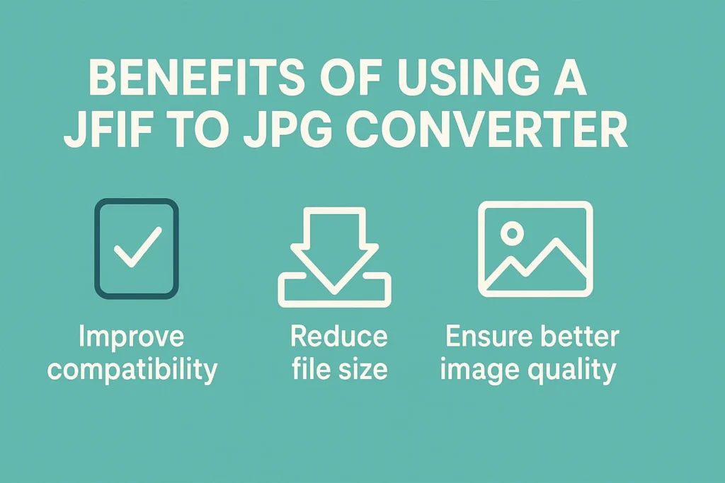 Benefits of Using a JFIF to JPG Converter
